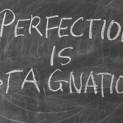 Perfectie is stagnatie